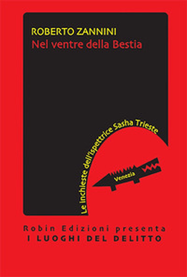 Nel ventre della bestia. Le inchieste dell'ispettrice Sasha Trieste - Librerie.coop Nel ventre della bestia. Le inchieste dell'ispettrice Sasha Trieste - Librerie.coop