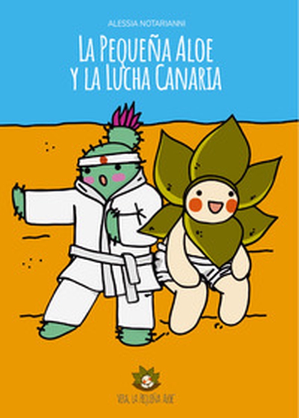 La Pequeña Aloe y la Lucha Canaria - Librerie.coop La Pequeña Aloe y la Lucha Canaria - Librerie.coop