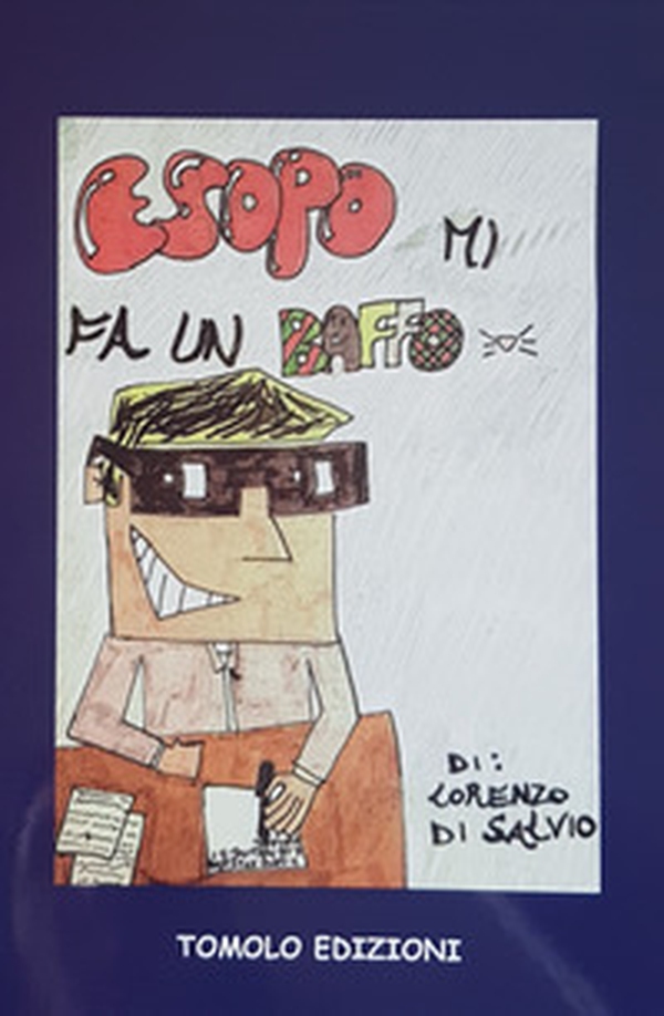 Esopo mi fa un baffo - Librerie.coop Esopo mi fa un baffo - Librerie.coop