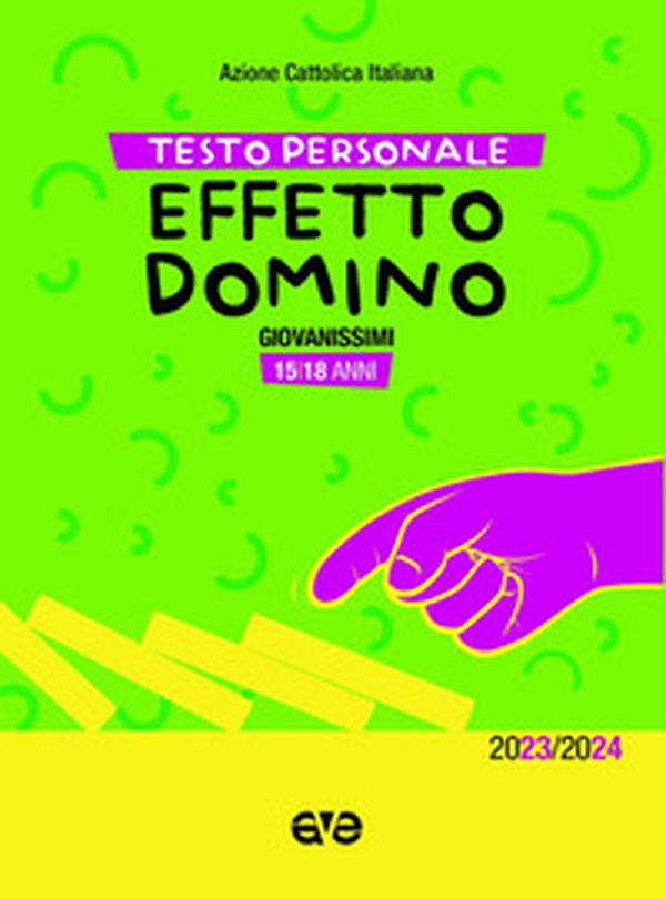 Effetto domino. Testo personale giovanissimi 2023-2024 - Librerie.coop Effetto domino. Testo personale giovanissimi 2023-2024 - Librerie.coop