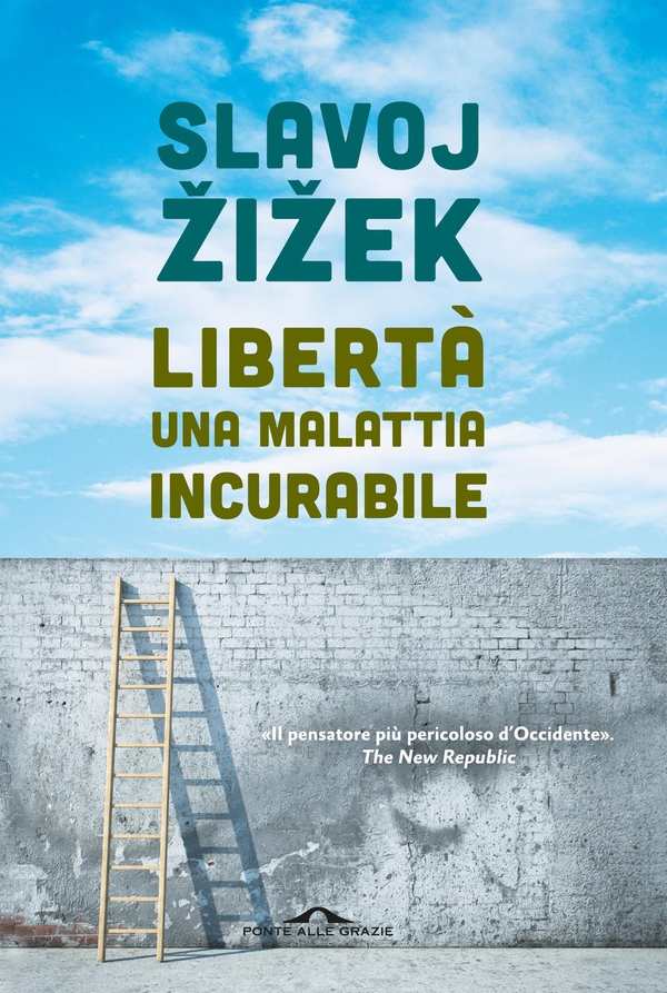 Libertà, una malattia incurabile - Librerie.coop Libertà, una malattia incurabile - Librerie.coop