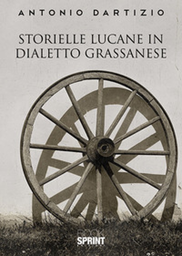 Storielle lucane in dialetto grassanese - Librerie.coop Storielle lucane in dialetto grassanese - Librerie.coop