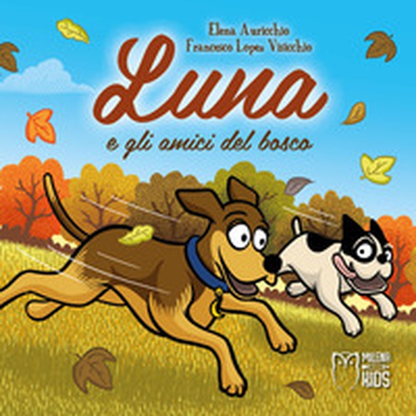Lun e gli amici del bosco - Librerie.coop Lun e gli amici del bosco - Librerie.coop