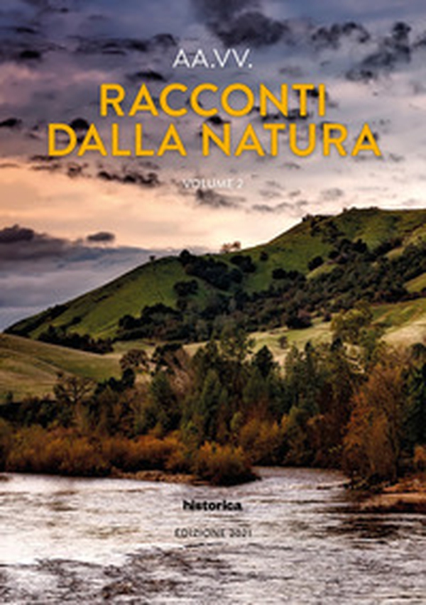Racconti dalla natura. Edizione 2021 - Librerie.coop Racconti dalla natura. Edizione 2021 - Librerie.coop