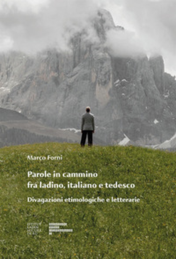 Parole in cammino fra ladino, italiano e tedesco - Librerie.coop Parole in cammino fra ladino, italiano e tedesco - Librerie.coop