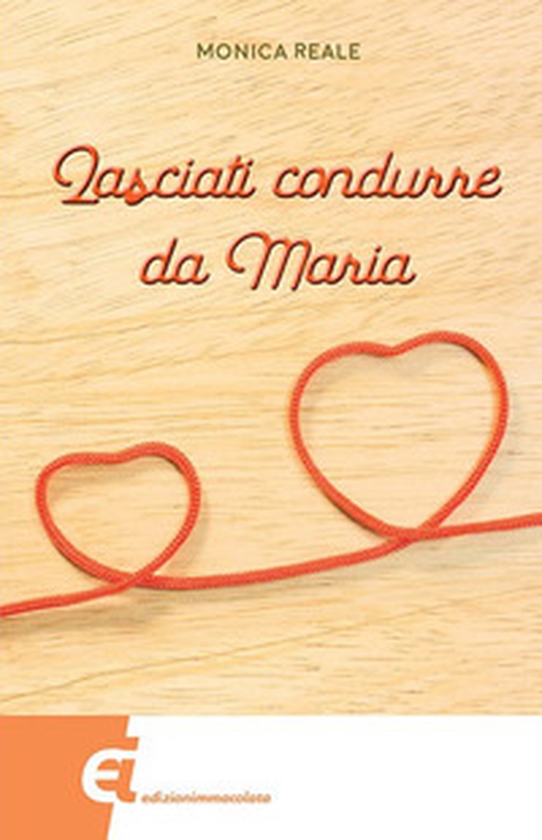 Lasciati condurre da Maria - Librerie.coop Lasciati condurre da Maria - Librerie.coop
