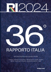 36° Rapporto Italia 2024. Percorsi di ricerca nella società italiana - Librerie.coop