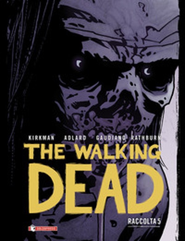 The walking dead. Raccolta - Vol. 5 - Librerie.coop The walking dead. Raccolta - Vol. 5 - Librerie.coop