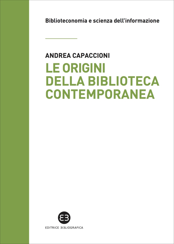 Le origini della biblioteca contemporanea - Librerie.coop Le origini della biblioteca contemporanea - Librerie.coop