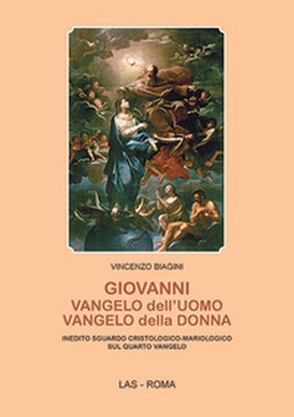 Giovanni: Vangelo dell'uomo, Vangelo della donna. Inedito sguardo cristologico-mariologico sul quarto Vangelo - Librerie.coop Giovanni: Vangelo dell'uomo, Vangelo della donna. Inedito sguardo cristologico-mariologico sul quarto Vangelo - Librerie.coop
