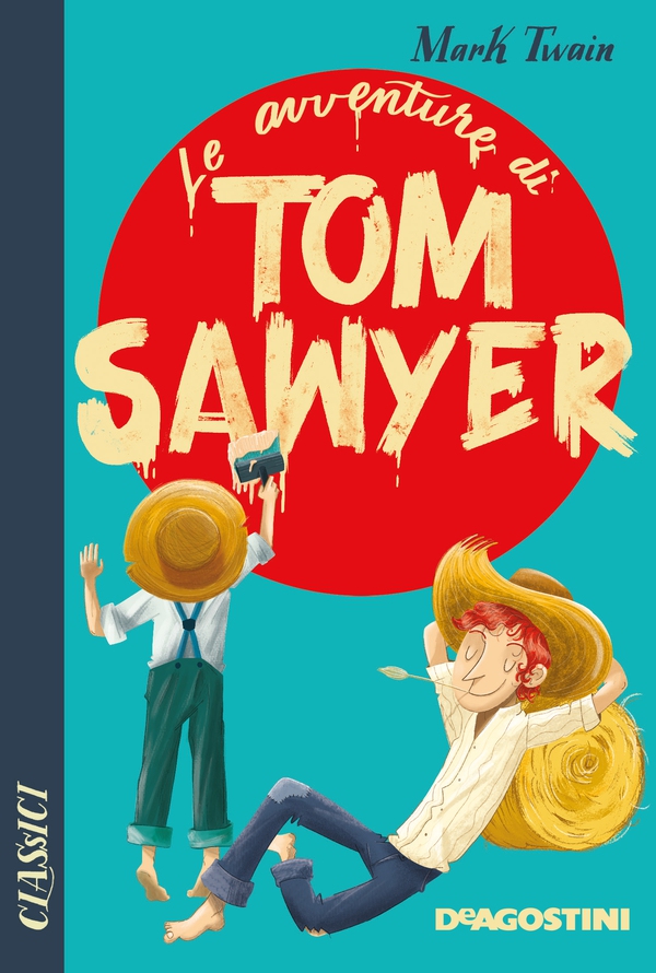 Le avventure di Tom Sawyer - Librerie.coop Le avventure di Tom Sawyer - Librerie.coop
