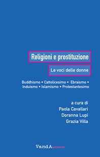 Religioni e prostituzione. Le voci delle donne - Librerie.coop