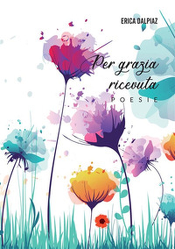 Per grazia ricevuta - Librerie.coop Per grazia ricevuta - Librerie.coop