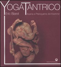 Yoga tantrico. Asana e pranayama del Kashmir - Librerie.coop