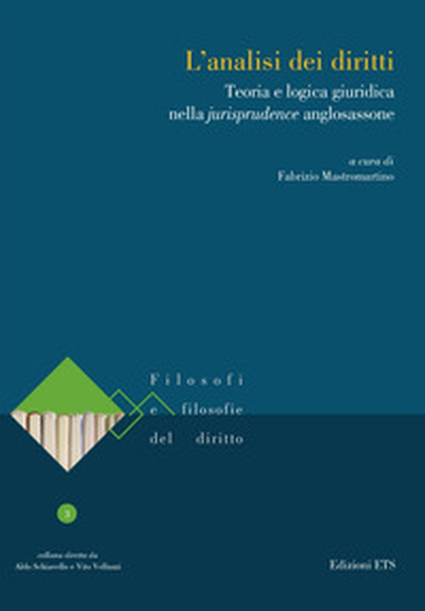 L'analisi dei diritti. Teoria e logica giuridica nella jurisprudence anglosassone - Librerie.coop L'analisi dei diritti. Teoria e logica giuridica nella jurisprudence anglosassone - Librerie.coop