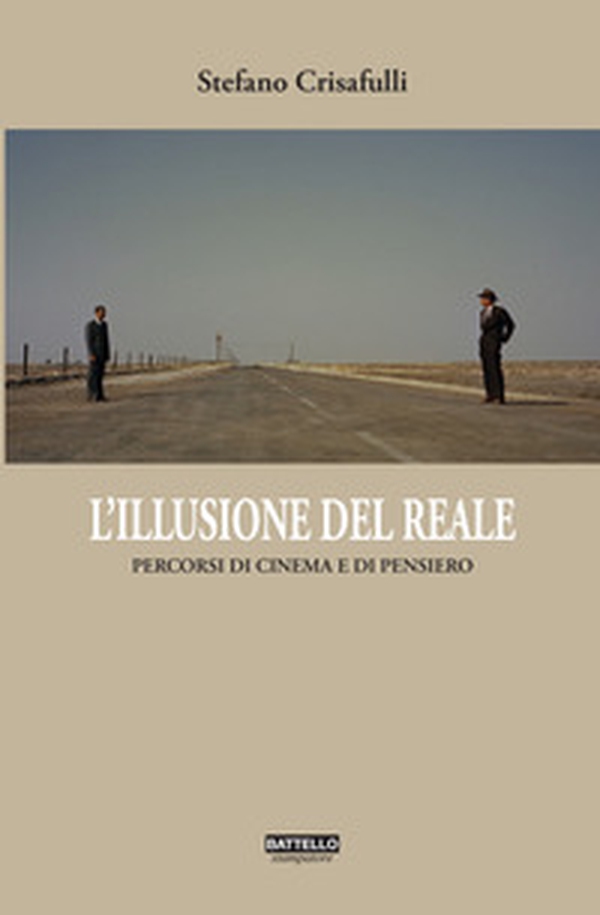 L'illusione del reale. Percorsi di cinema in chiave filosofica - Librerie.coop L'illusione del reale. Percorsi di cinema in chiave filosofica - Librerie.coop
