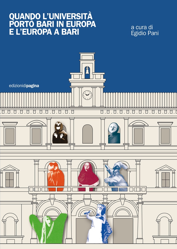 Quando l'Università portò Bari in Europa e l'Europa a Bari - Librerie.coop Quando l'Università portò Bari in Europa e l'Europa a Bari - Librerie.coop