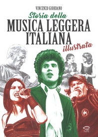 Storia della musica leggera italiana illustrata - Librerie.coop