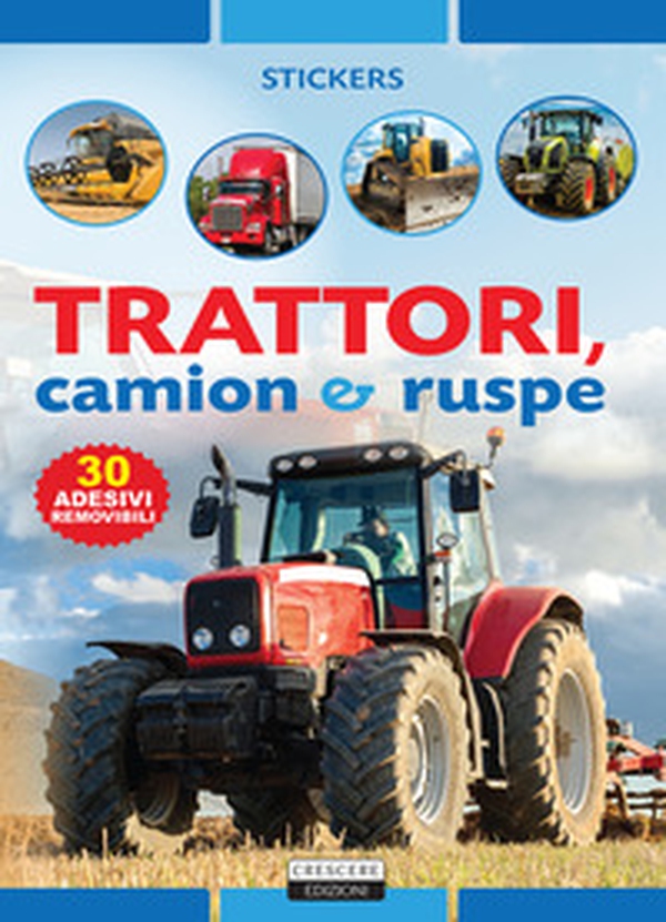 Trattori, camion e ruspe. Con 30 adesivi removibili - Librerie.coop Trattori, camion e ruspe. Con 30 adesivi removibili - Librerie.coop