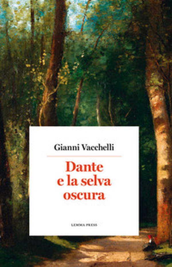 Dante e la selva oscura - Librerie.coop Dante e la selva oscura - Librerie.coop