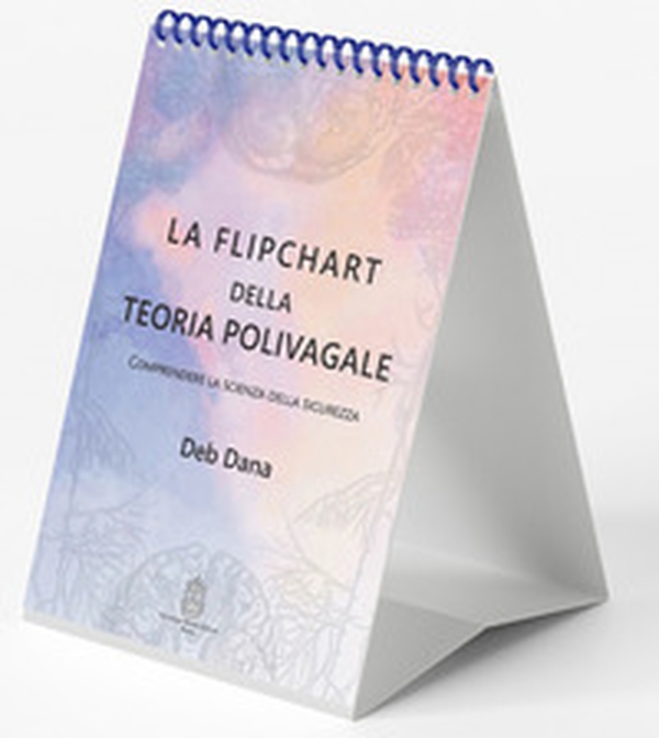 La flipchart della teoria polivagale. Comprendere la scienza della sicurezza - Librerie.coop La flipchart della teoria polivagale. Comprendere la scienza della sicurezza - Librerie.coop