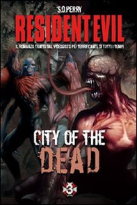 Resident Evil. City of the dead. Ediz. italiana - Librerie.coop