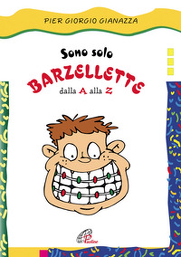 Sono solo barzellette dalla A alla Z - Librerie.coop Sono solo barzellette dalla A alla Z - Librerie.coop