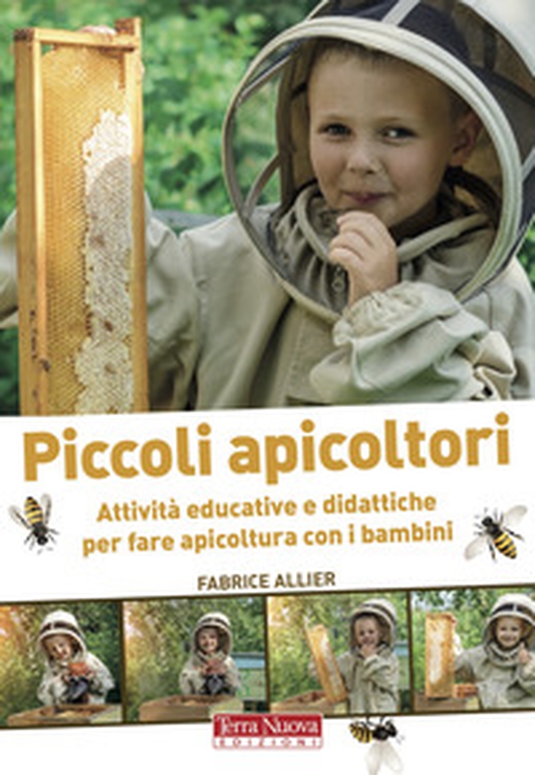 Piccoli apicoltori. Attività educative e didattiche per fare apicoltura con i bambini - Librerie.coop Piccoli apicoltori. Attività educative e didattiche per fare apicoltura con i bambini - Librerie.coop