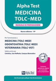 Alpha Test. Medicina. TOLC-MED. Manuale di preparazione. Ediz. MyDesk - Librerie.coop