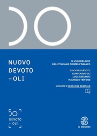 Nuovo Devoto-Oli. Il vocabolario dell'italiano contemporaneo 2021 - Librerie.coop