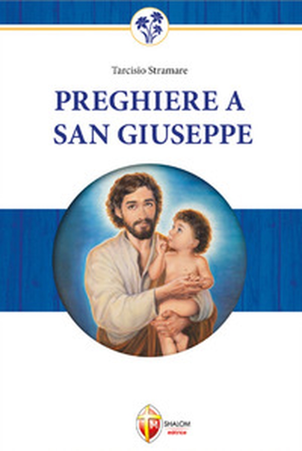 Preghiere a San Giuseppe. Dio non gli dirà mai di no - Librerie.coop Preghiere a San Giuseppe. Dio non gli dirà mai di no - Librerie.coop