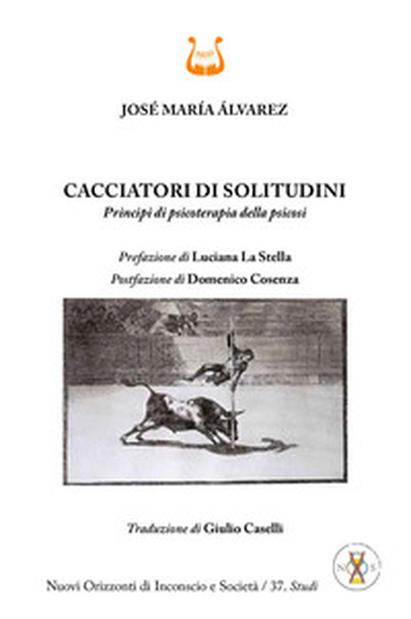 Cacciatori di solitudini. Principi di psicoterapia della psicosi - Librerie.coop Cacciatori di solitudini. Principi di psicoterapia della psicosi - Librerie.coop