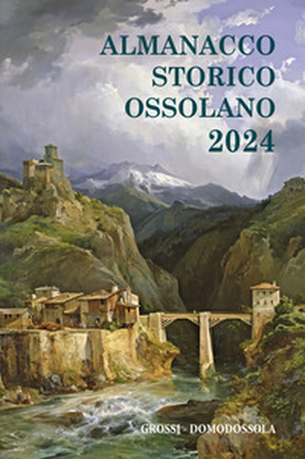 Almanacco storico ossolano 2024 - Librerie.coop Almanacco storico ossolano 2024 - Librerie.coop