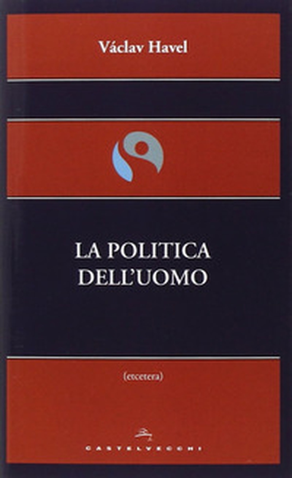 La politica dell'uomo - Librerie.coop La politica dell'uomo - Librerie.coop