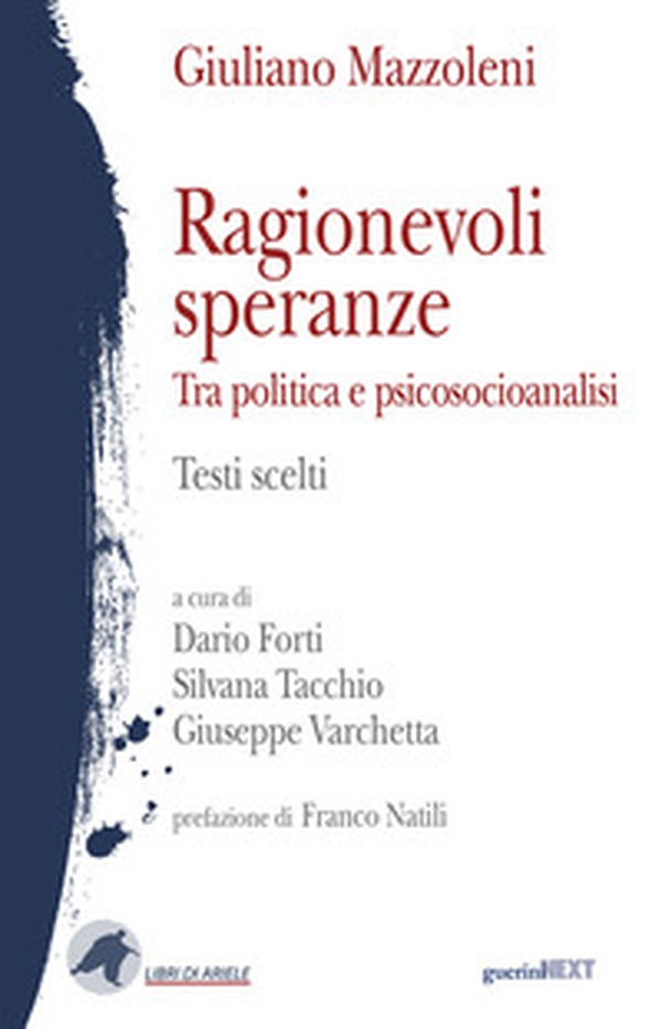 Ragionevoli speranze. Tra politica e psicosocioanalisi. Testi scelti - Librerie.coop Ragionevoli speranze. Tra politica e psicosocioanalisi. Testi scelti - Librerie.coop