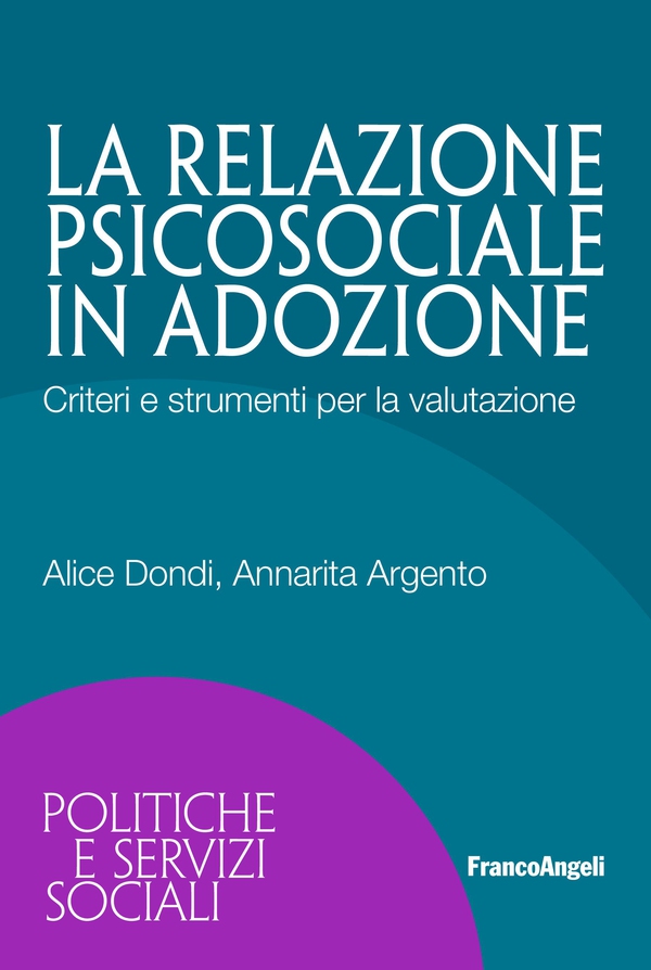 La relazione psicosociale in adozione - Librerie.coop La relazione psicosociale in adozione - Librerie.coop