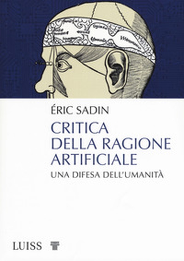 Critica della ragione artificiale. Una difesa dell'umanità - Librerie.coop Critica della ragione artificiale. Una difesa dell'umanità - Librerie.coop