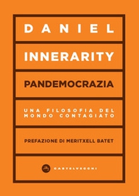 Pandemocrazia. Una filosofia del mondo contagiato - Librerie.coop