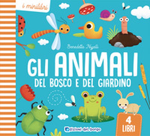 Gli animali del bosco e del giardino. I minilibri - Librerie.coop Gli animali del bosco e del giardino. I minilibri - Librerie.coop