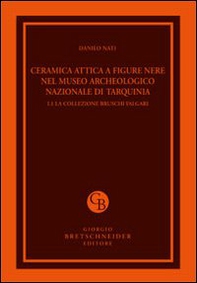Ceramica attica a figure nere nel Museo archeologico nazionale di Tarquinia - Vol. 1\1 - Librerie.coop