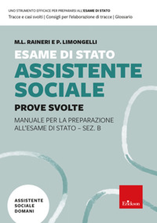 Esame di Stato assistente sociale. Manuale per la preparazione all'Esame di Stato - Sez. B - Vol. 2 - Librerie.coop Esame di Stato assistente sociale. Manuale per la preparazione all'Esame di Stato - Sez. B - Vol. 2 - Librerie.coop