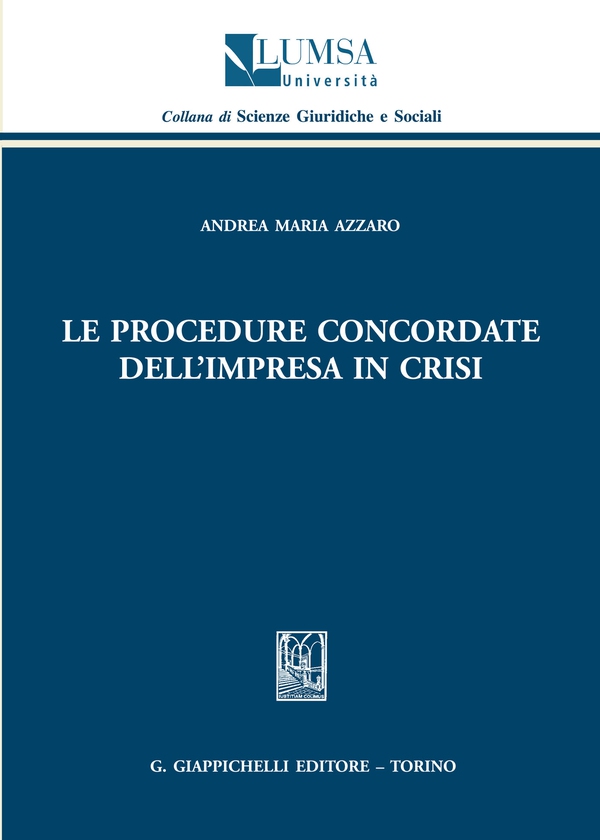 Le procedure concordate dell'impresa in crisi - Librerie.coop Le procedure concordate dell'impresa in crisi - Librerie.coop