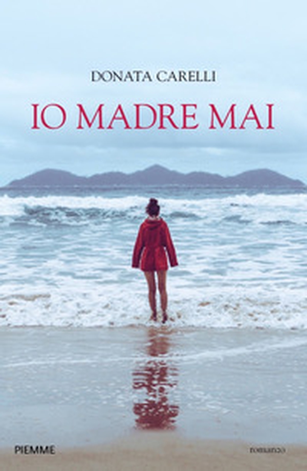Io madre mai - Librerie.coop Io madre mai - Librerie.coop