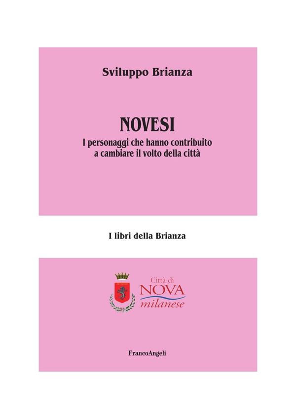 Novesi. I personaggi che hanno contribuito a cambiare il volto della città - Librerie.coop Novesi. I personaggi che hanno contribuito a cambiare il volto della città - Librerie.coop