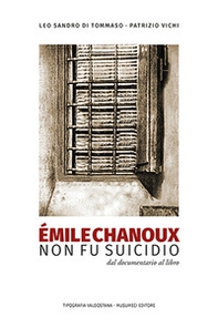 Émile Chanoux. Non fu suicidio - Librerie.coop