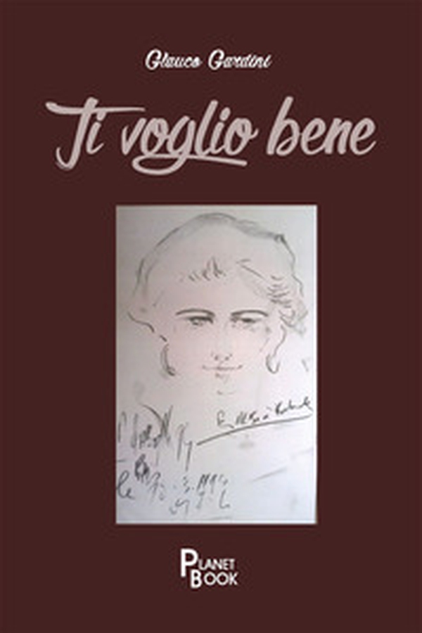 Ti voglio bene - Librerie.coop Ti voglio bene - Librerie.coop