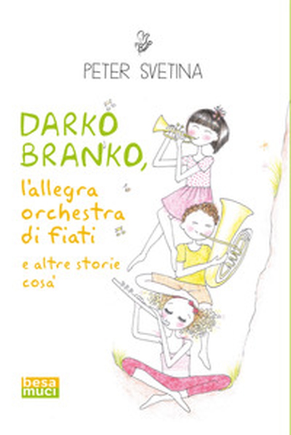 Darko Branko l'allegra orchestra di fiati - Librerie.coop Darko Branko l'allegra orchestra di fiati - Librerie.coop