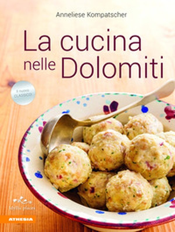 La cucina nelle Dolomiti - Librerie.coop La cucina nelle Dolomiti - Librerie.coop