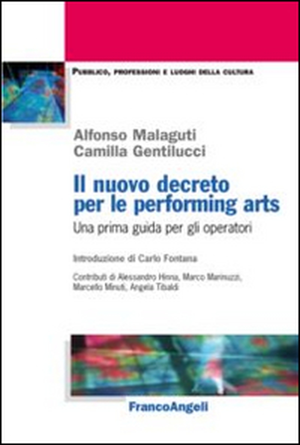 Il nuovo decreto per le performing arts. Una prima guida per gli operatori - Librerie.coop Il nuovo decreto per le performing arts. Una prima guida per gli operatori - Librerie.coop