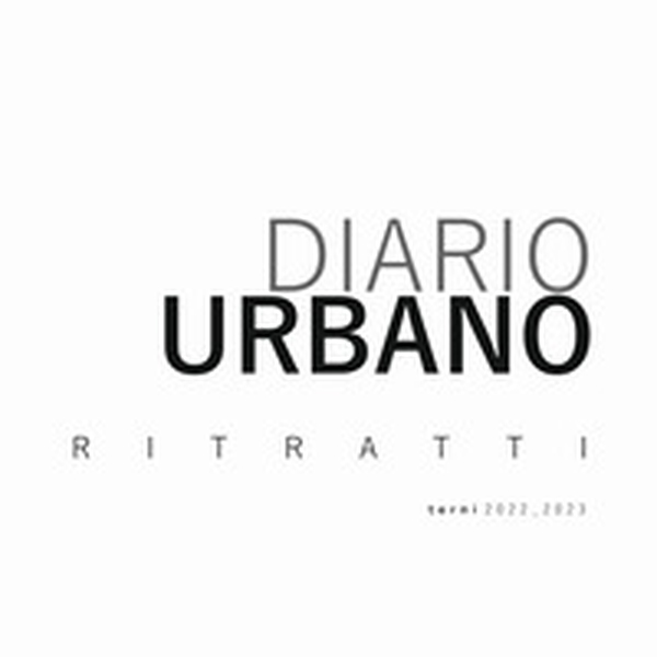 Diario urbano. Ritratti. Terni 2022-2023 - Librerie.coop Diario urbano. Ritratti. Terni 2022-2023 - Librerie.coop